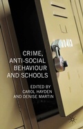 Cover: Crime, Anti-Social Behaviour and Schools - Palgrave Macmillan