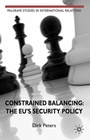 Cover: Constrained Balancing: The EU's Security Policy - Palgrave Macmillan