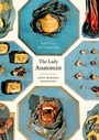 Cover: The Lady Anatomist - University of Chicago Press