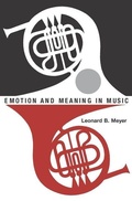Cover: Emotion and Meaning in Music - University of Chicago Press