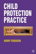 Cover: Child Protection Practice - Bloomsbury Academic