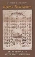 Cover: Beyond Redemption - Texas A & M University Press