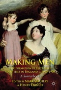 Cover: Making Men: The Formation of Elite Male Identities in England, c.1660-1900 - Red Globe Press