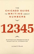 Cover: The Chicago Guide to Writing About Numbers - University of Chicago Press