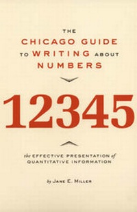 Enlarge image Cover: The Chicago Guide to Writing About Numbers - University of Chicago Press