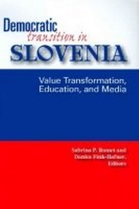 Enlarge image Cover: Democratic Transition in Slovenia - Texas A & M University Press