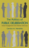 Cover: The Politics of Public Deliberation - Palgrave Macmillan