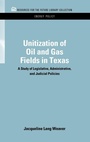 Cover: Unitization of Oil and Gas Fields in Texas - Resources for the Future Press (RFF Press)