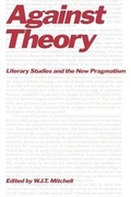 Cover: Against Theory - University of Chicago Press
