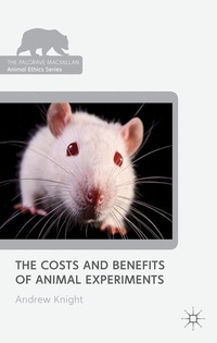 Enlarge image Cover: The Costs and Benefits of Animal Experiments - Palgrave Macmillan