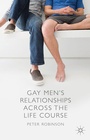 Cover: Gay Men's Relationships Across the Life Course - Palgrave Macmillan