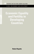 Cover: Economic Equality and Fertility in Developing Countries - Resources for the Future Press (RFF Press)