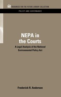 Cover: NEPA in the Courts - Resources for the Future Press (RFF Press)
