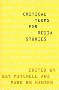 Cover: Critical Terms for Media Studies - University of Chicago Press