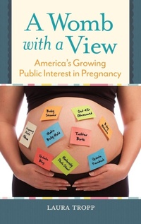 Enlarge image Cover: A Womb with a View - Praeger Publishers Inc