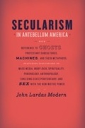 Abbildung von: Secularism in Antebellum America - University of Chicago Press