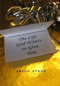 Cover: The Life God Wants to Give You - Lulu.com