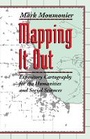 Cover: Mapping It Out - University of Chicago Press