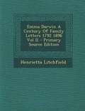 Cover: Emma Darwin a Century of Family Letters 1792 1896 Vol II - Nabu Press