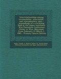 Cover: Interrelationships Among Circumstellar, Interstellar, and Interplanetary Dust - Nabu Press