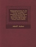 Cover: Bibliographical Essay on the Collection of Voyages and Travels, Edited and Published by Levinus Hulsius and His Successors at Nuremberg and Francfort from Anno 1598 to 1660 - Primary Source Edition - Nabu Press