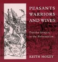 Cover: Peasants, Warriors, and Wives - University of Chicago Press