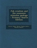 Cover: Job Creation and the Economic Stimulus Package - Nabu Press