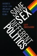 Cover: Same Sex, Different Politics - University of Chicago Press