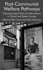 Cover: Post-Communist Welfare Pathways - Palgrave Macmillan