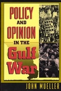 Cover: Policy and Opinion in the Gulf War - University of Chicago Press