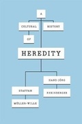 Cover: A Cultural History of Heredity - University of Chicago Press