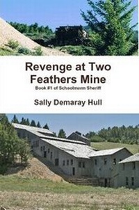 Enlarge image Cover: Revenge at Two Feathers Mine - Lulu.com