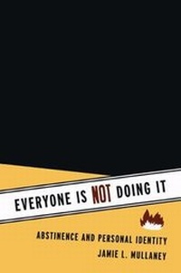 Enlarge image Cover: Everyone Is NOT Doing It - University of Chicago Press