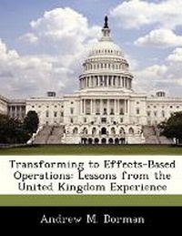 Enlarge image Cover: Transforming to Effects-Based Operations - BiblioBazaar, LLC
