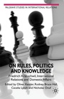 Cover: On Rules, Politics and Knowledge - Palgrave Macmillan