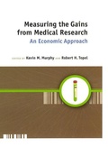 Cover: Measuring the Gains from Medical Research - University of Chicago Press
