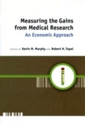 Cover: Measuring the Gains from Medical Research - University of Chicago Press