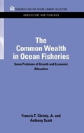 Cover: The Common Wealth in Ocean Fisheries - Resources for the Future Press (RFF Press)