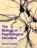 Cover: The Biology of Psychological Disorders - Palgrave Macmillan