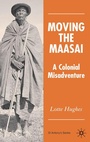 Cover: Moving the Maasai - Palgrave Macmillan