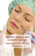 Cover: Women, Doctors and Cosmetic Surgery - Palgrave Macmillan