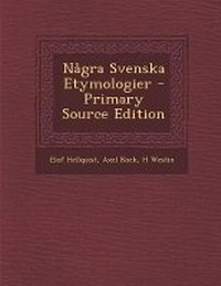 Abbildung von: Nagra Svenska Etymologier - Nabu Press