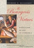 Cover: The Bourgeois Virtues - University of Chicago Press