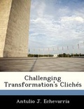 Cover: Challenging Transformation's Cliches - Bibliogov