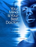 Cover: Your Mind Is Your Best Doctor - Lulu.com