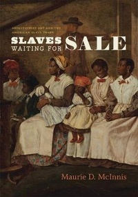 Abbildung von: Slaves Waiting for Sale - University of Chicago Press