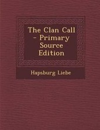 Enlarge image Cover: The Clan Call - Nabu Press