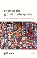 Cover: Crisis in the Global Mediasphere - Palgrave Macmillan