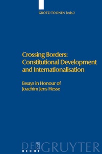 Abbildung von: Crossing Borders: Constitutional Development and Internationalisation - De Gruyter