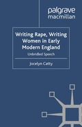 Cover: Writing Rape, Writing Women in Early Modern England - Palgrave Macmillan